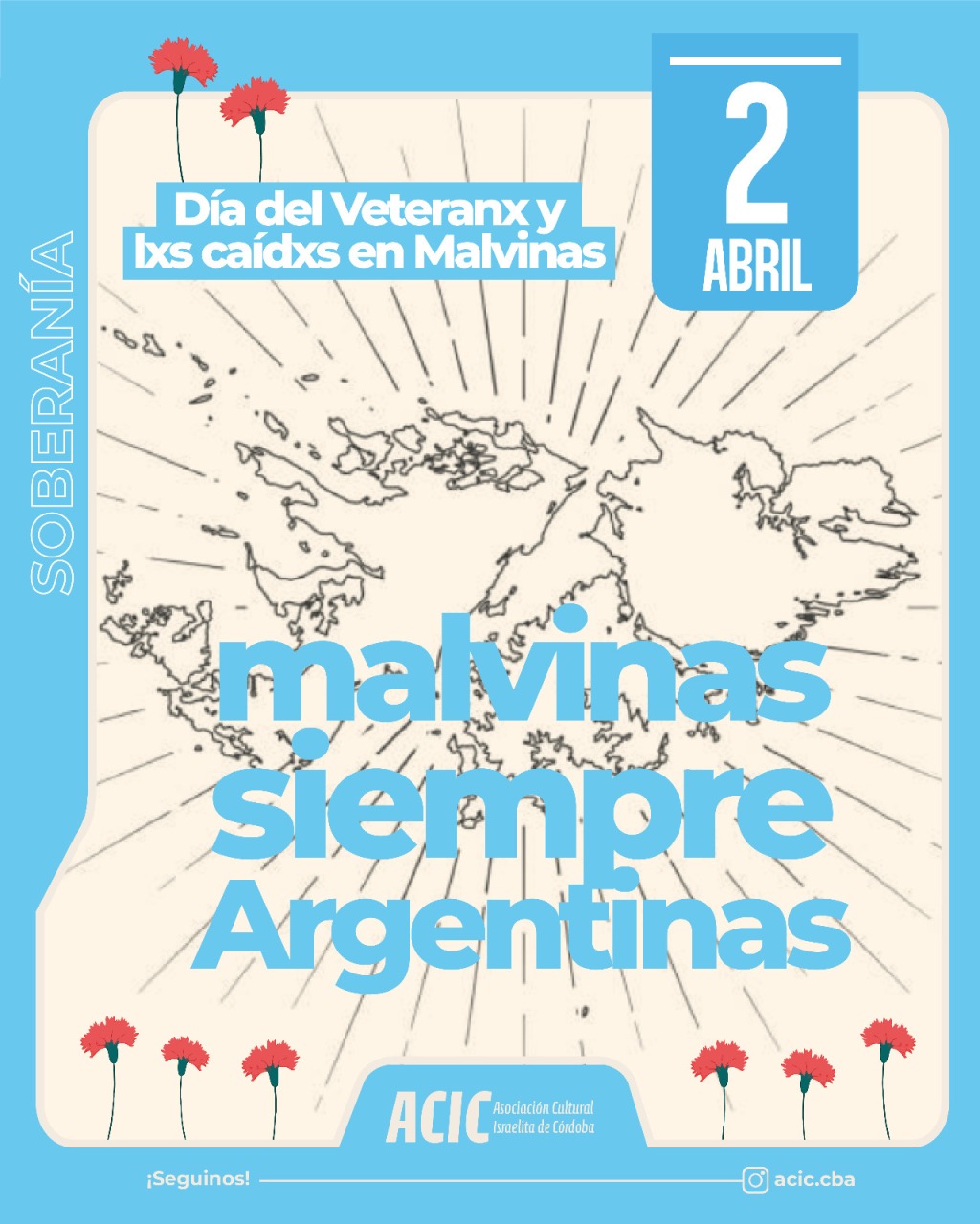 2 de abril – Malvinas siempre Argentinas